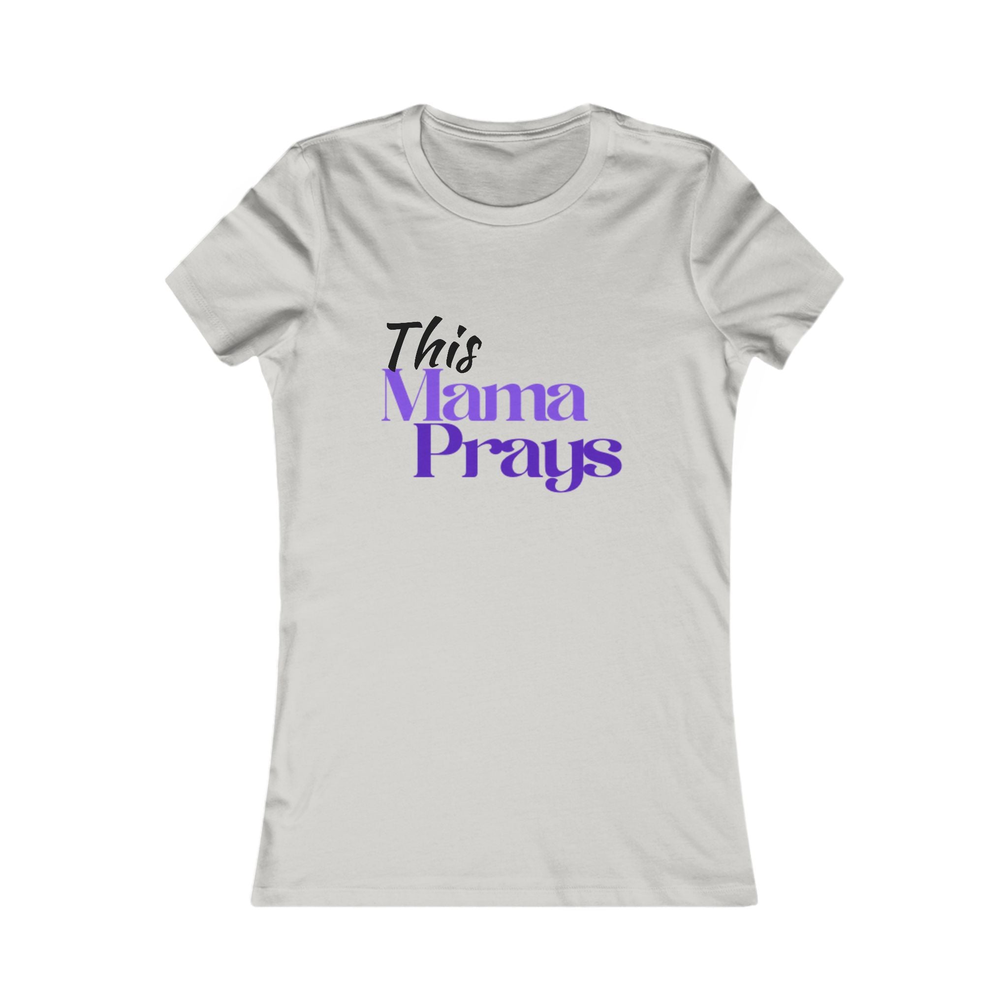 This Mama Prays Women's Tee - Inspirational Gift for Moms, Mother's Day Shirt, Faith-Based Apparel