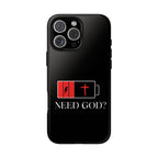 Cell Phone case-'Need God'