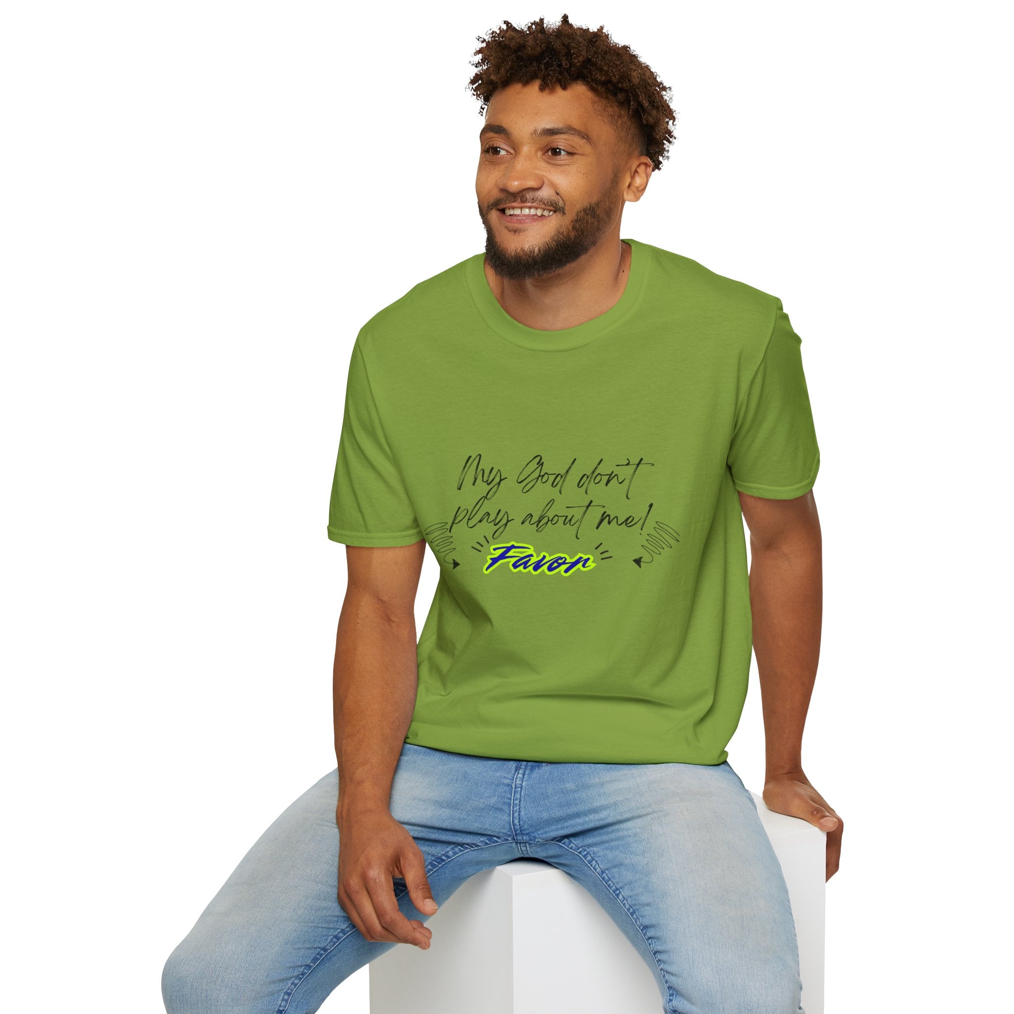 My God Don't Play About Me! Unisex Softstyle T-shirts