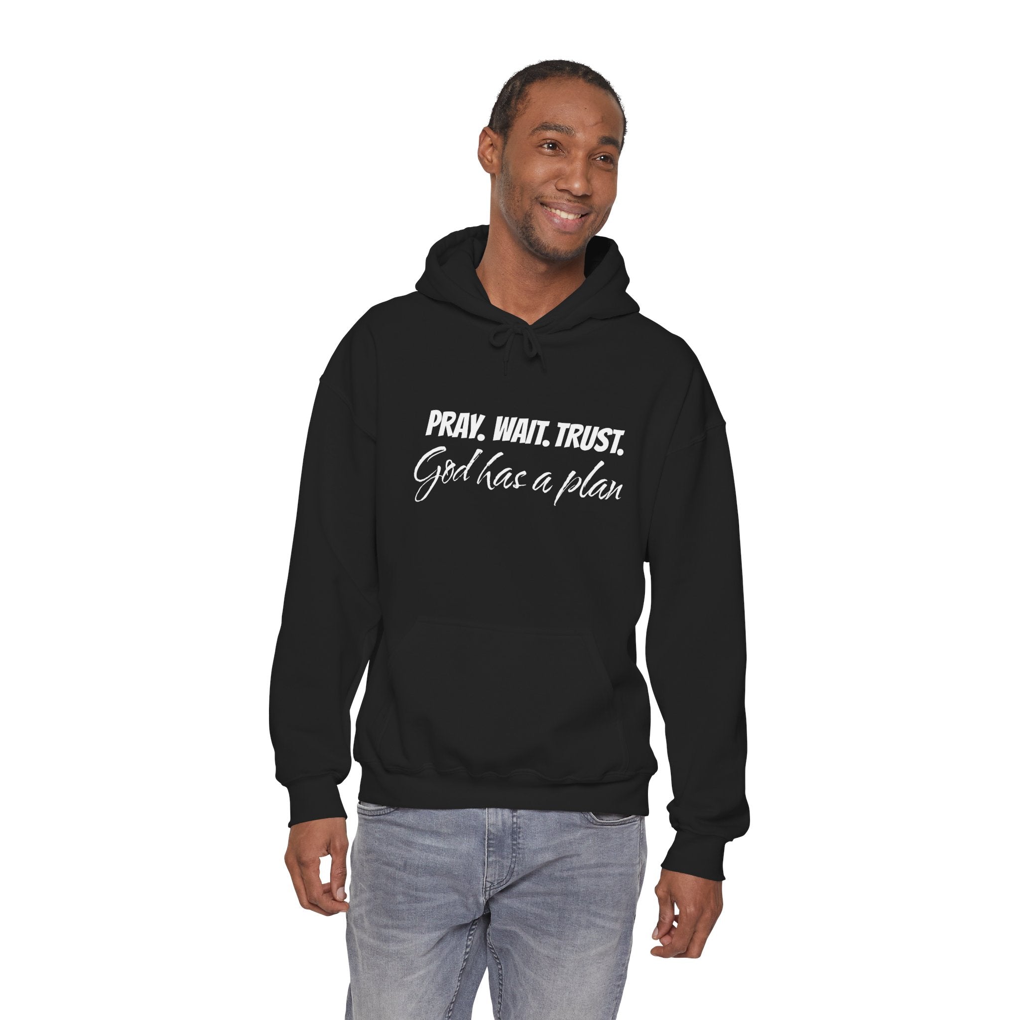 "Pray. Wait. Trust. God Has a Plan"-THE FOG BRAND Hooded Sweatshirt -