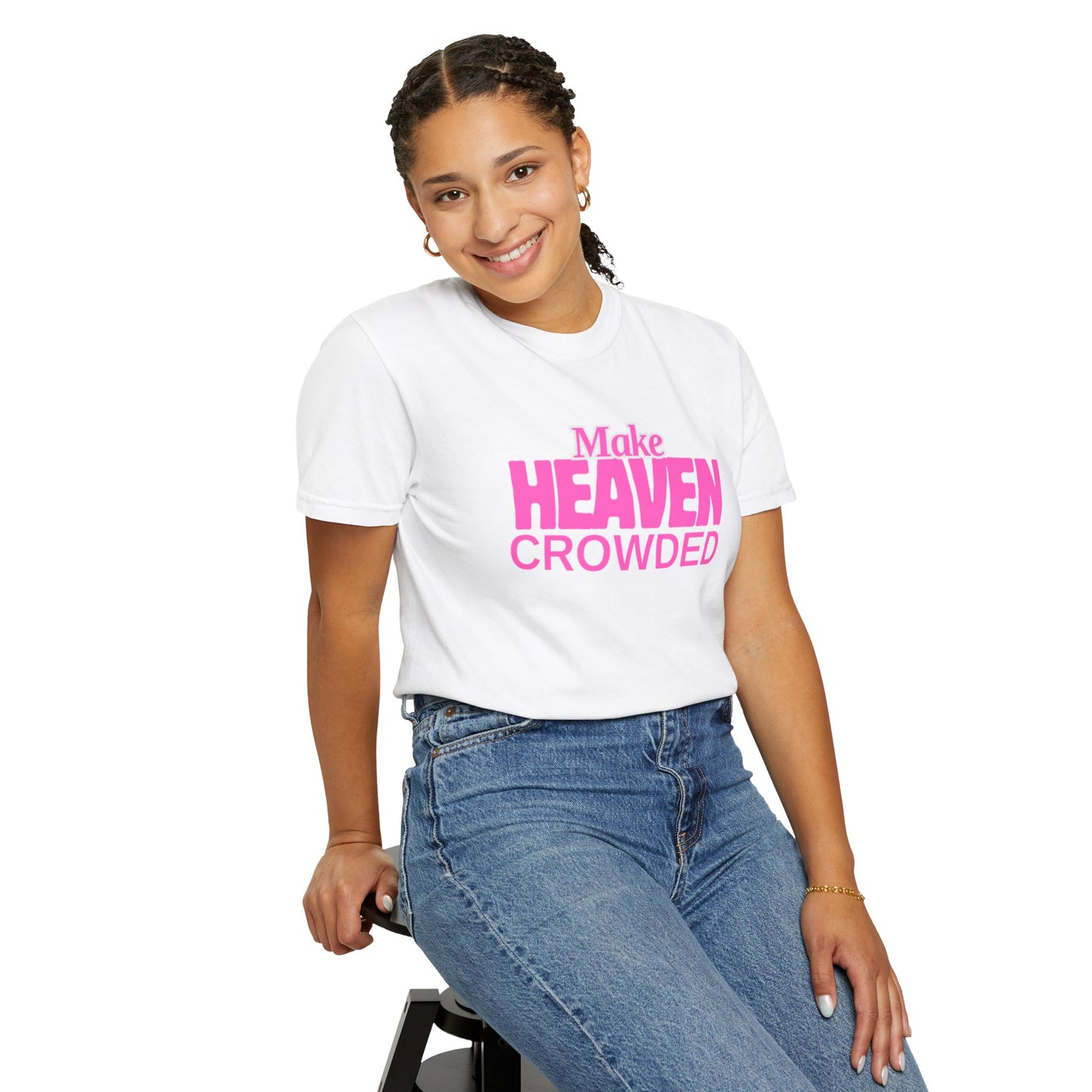 "Make Heaven Crowded" colorful Neon Pink Tee