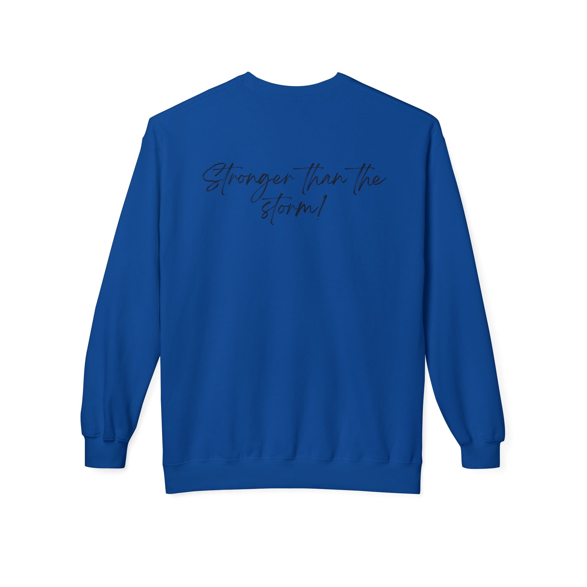 Crewneck Sweatshirt "She survived everything that was meant to destroy her"