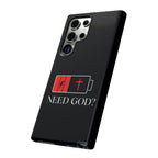 Cell Phone case-'Need God'