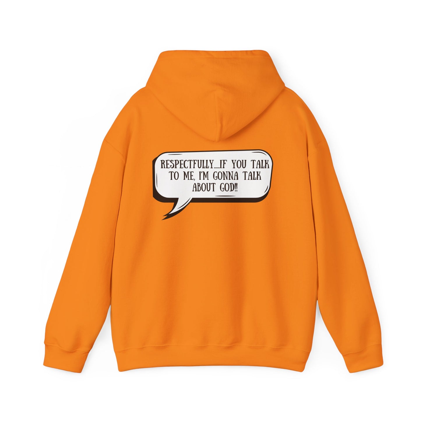 Respectfully I'm Gonna Talk About God-Comfortable Heavy Blend Sweatshirt