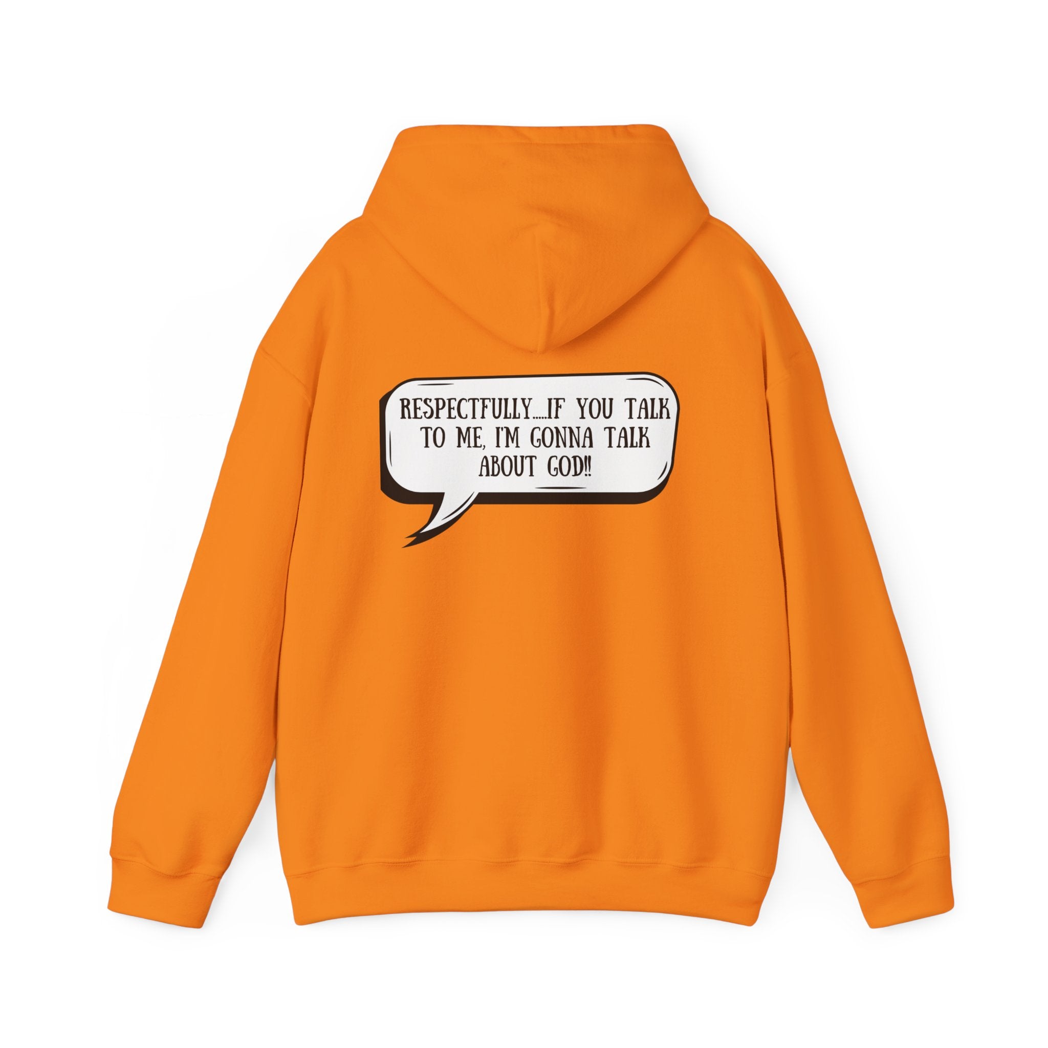Respectfully I'm Gonna Talk About God-Comfortable Heavy Blend Sweatshirt