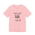 Just a Girl Who Loves God & Coffee Tee - Jersey Short Sleeve
