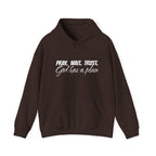 "Pray. Wait. Trust. God Has a Plan"-THE FOG BRAND Hooded Sweatshirt -