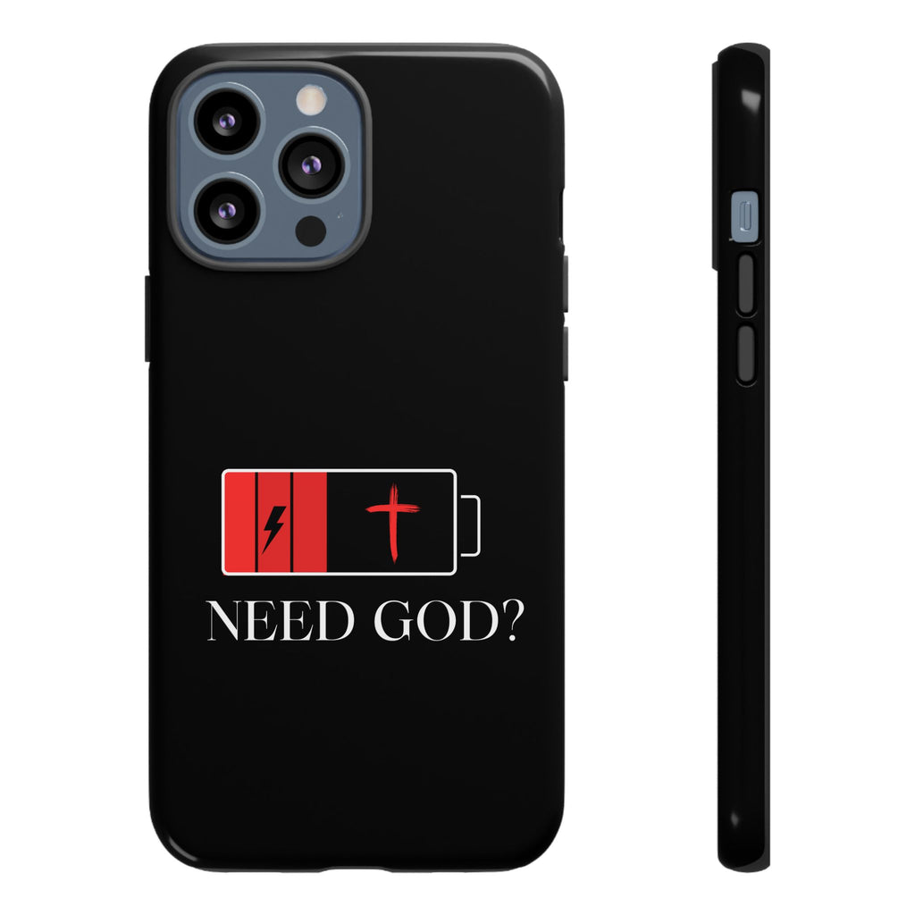 Cell Phone case-'Need God'