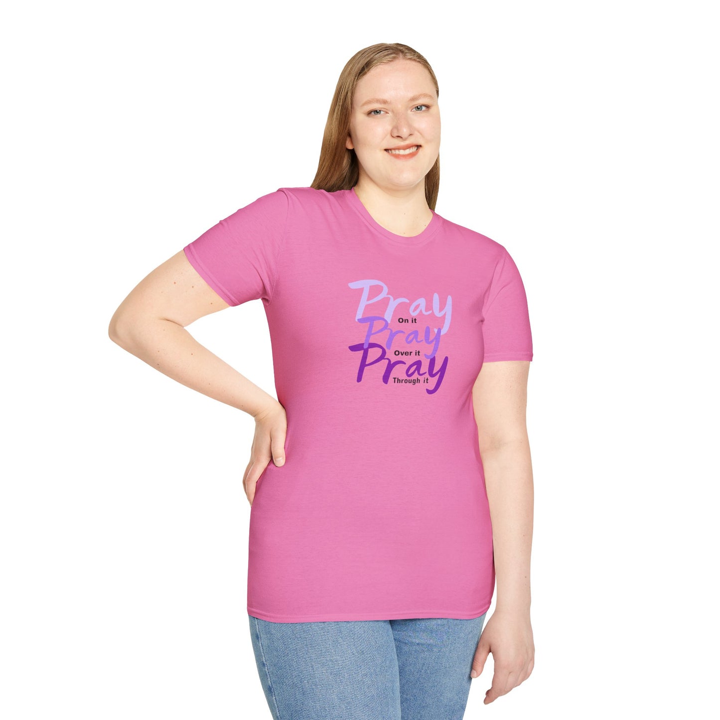 Pray On Over and Through It-Women's Softstyle Tee
