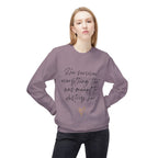 Crewneck Sweatshirt "She survived everything that was meant to destroy her"