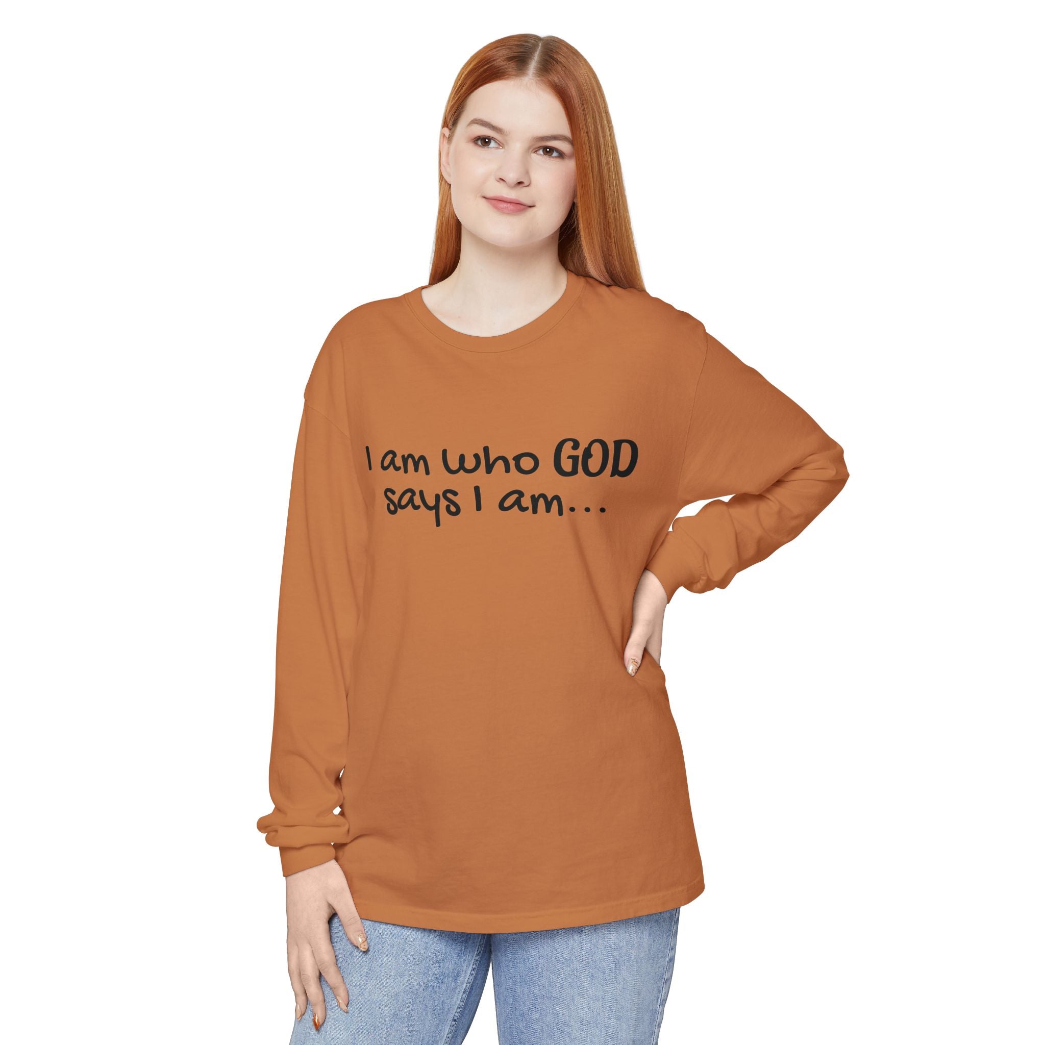 "I Am Who God Says I AM" with Inspirational Scriptures on the back, long sleeve Tee
