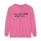 "I Am Who God Says I AM" with Inspirational Scriptures on the back, long sleeve Tee