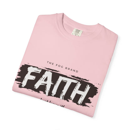 Just Have Faith Unisex Comfort Colors Tee