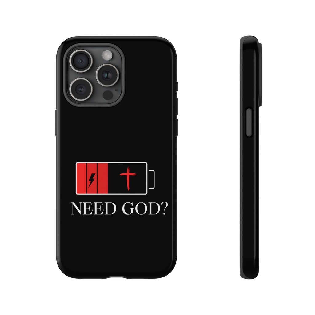 Cell Phone case-'Need God'