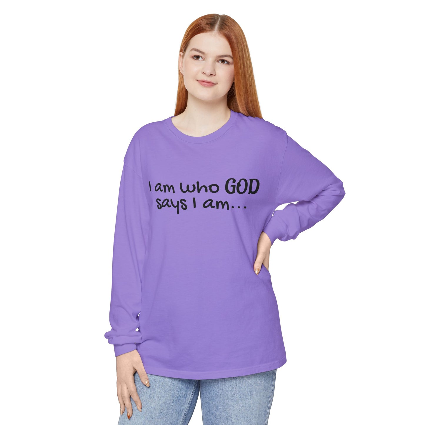 "I Am Who God Says I AM" with Inspirational Scriptures on the back, long sleeve Tee