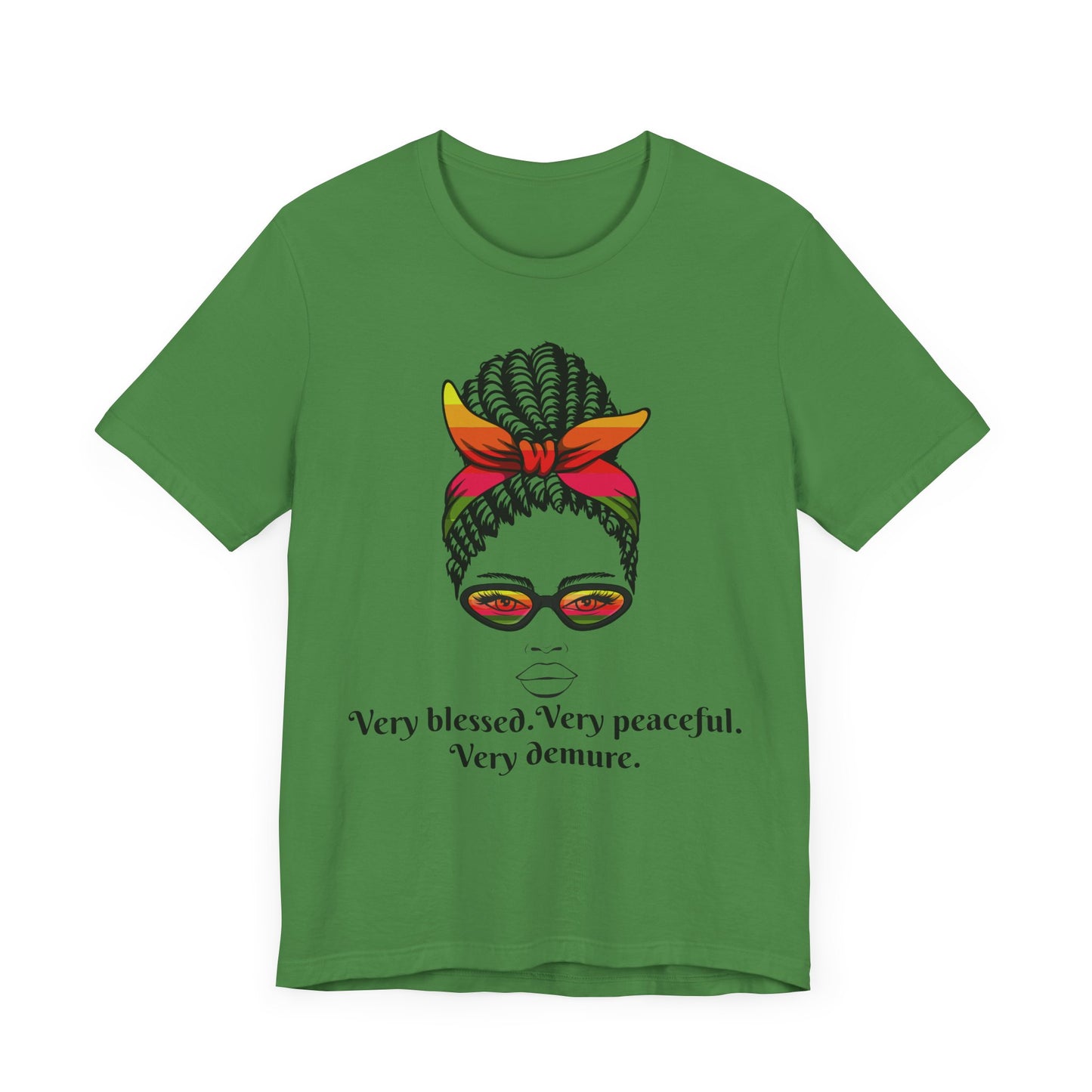 "Very Blessed, Very Peaceful, Very Demure"-Empowering Affirmation Graphic Tee