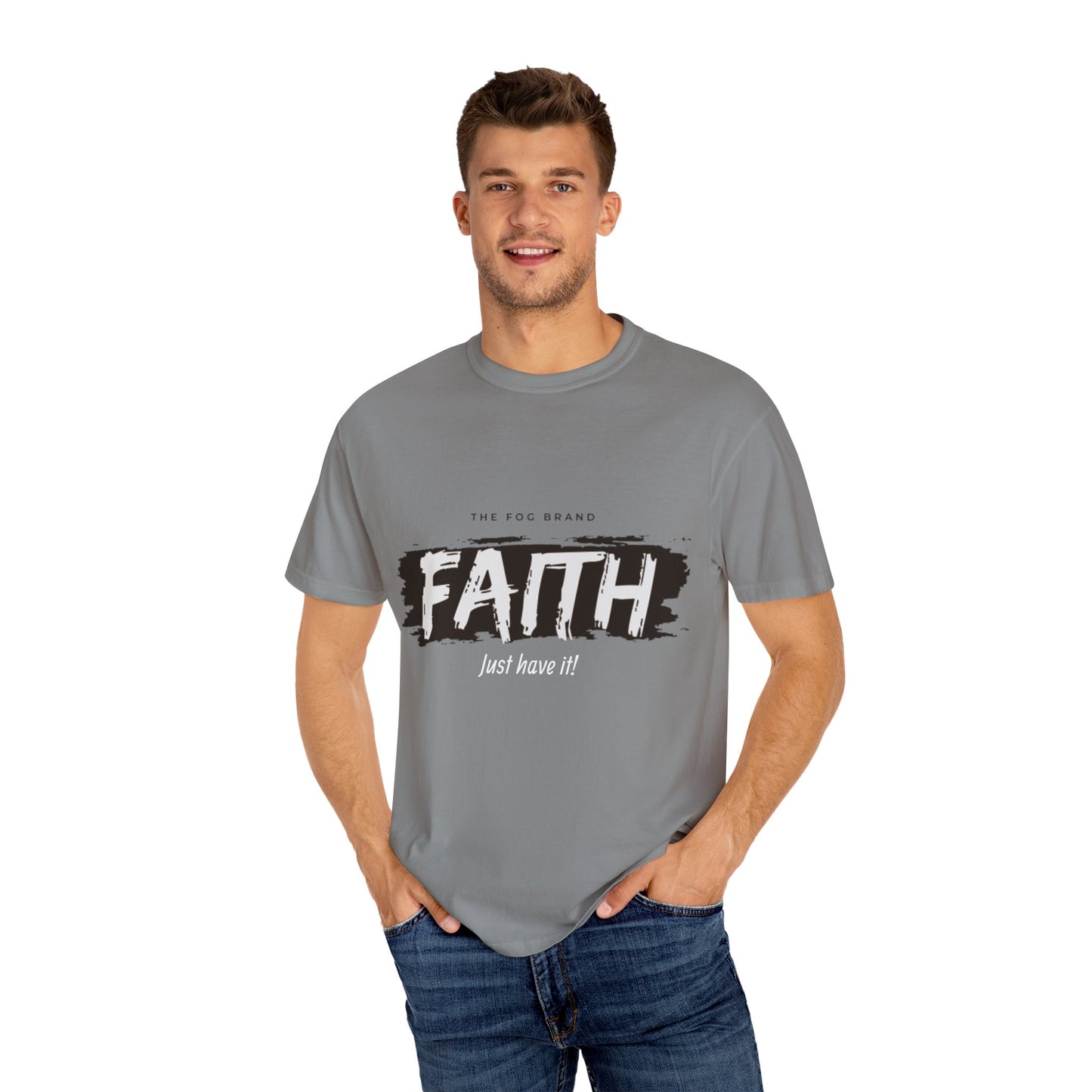 Just Have Faith Unisex Comfort Colors Tee