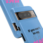 Cell phone case with "If You Can't Be My Peace, Do Not Disturb"
