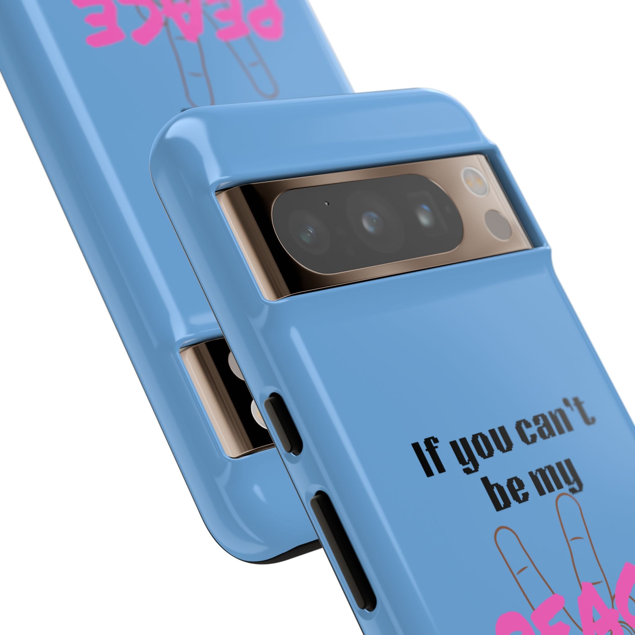 Cell phone case with "If You Can't Be My Peace, Do Not Disturb"