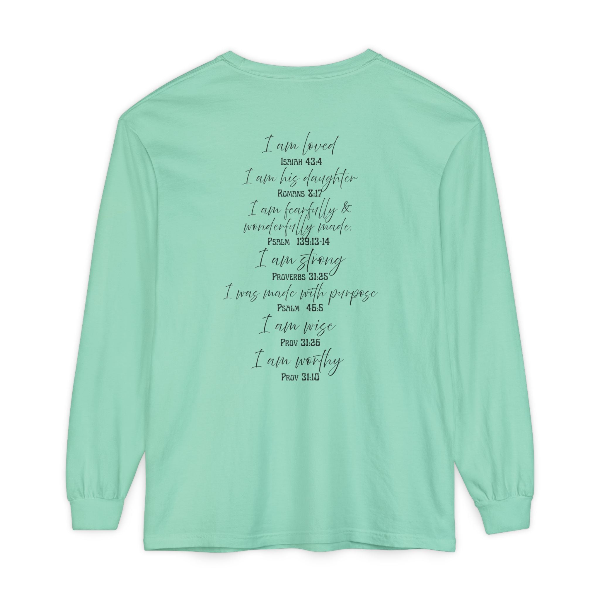 "I Am Who God Says I AM" with Inspirational Scriptures on the back, long sleeve Tee