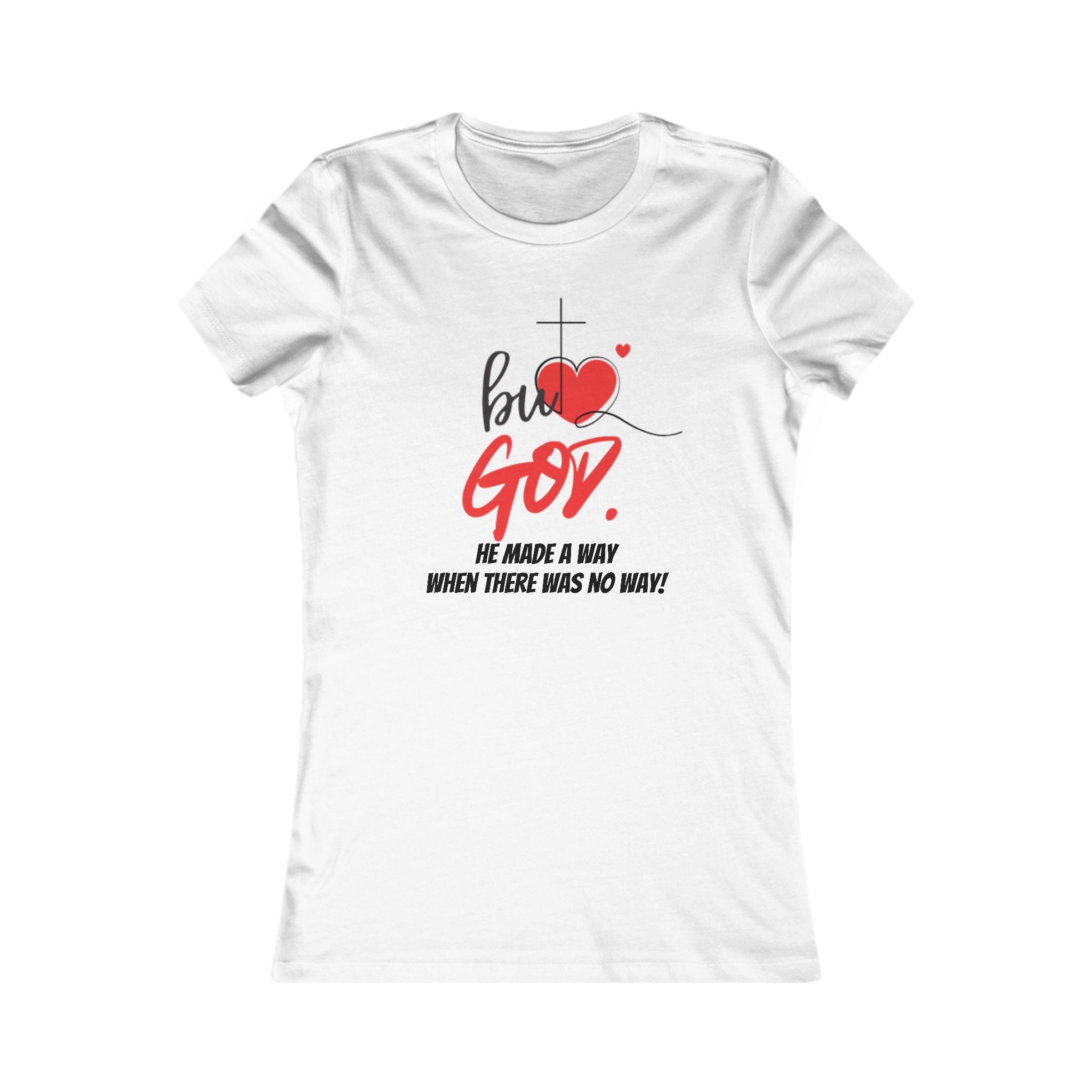 But GOD Made a Way/RED-Inspirational Women's Tee, Faith-Based Apparel, Christian Gift, Uplifting Message Shirt
