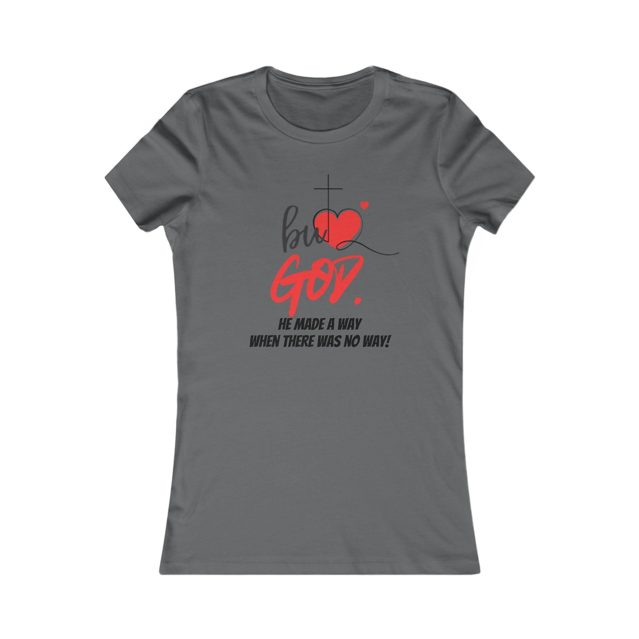 But GOD Made a Way/RED-Inspirational Women's Tee, Faith-Based Apparel, Christian Gift, Uplifting Message Shirt