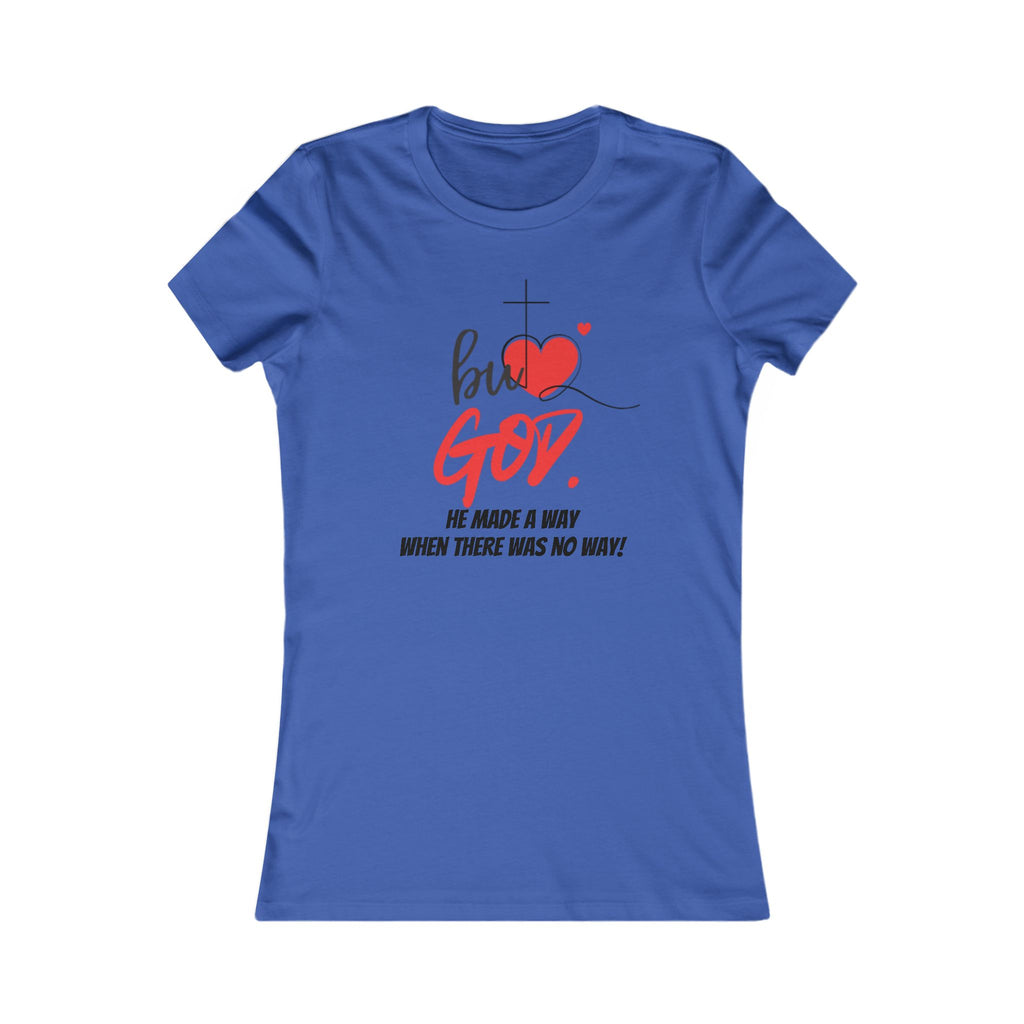 But GOD Made a Way/RED-Inspirational Women's Tee, Faith-Based Apparel, Christian Gift, Uplifting Message Shirt