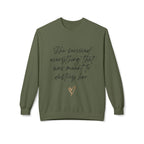 Crewneck Sweatshirt "She survived everything that was meant to destroy her"
