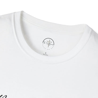 My God Don't Play About Me! Unisex Softstyle T-shirts