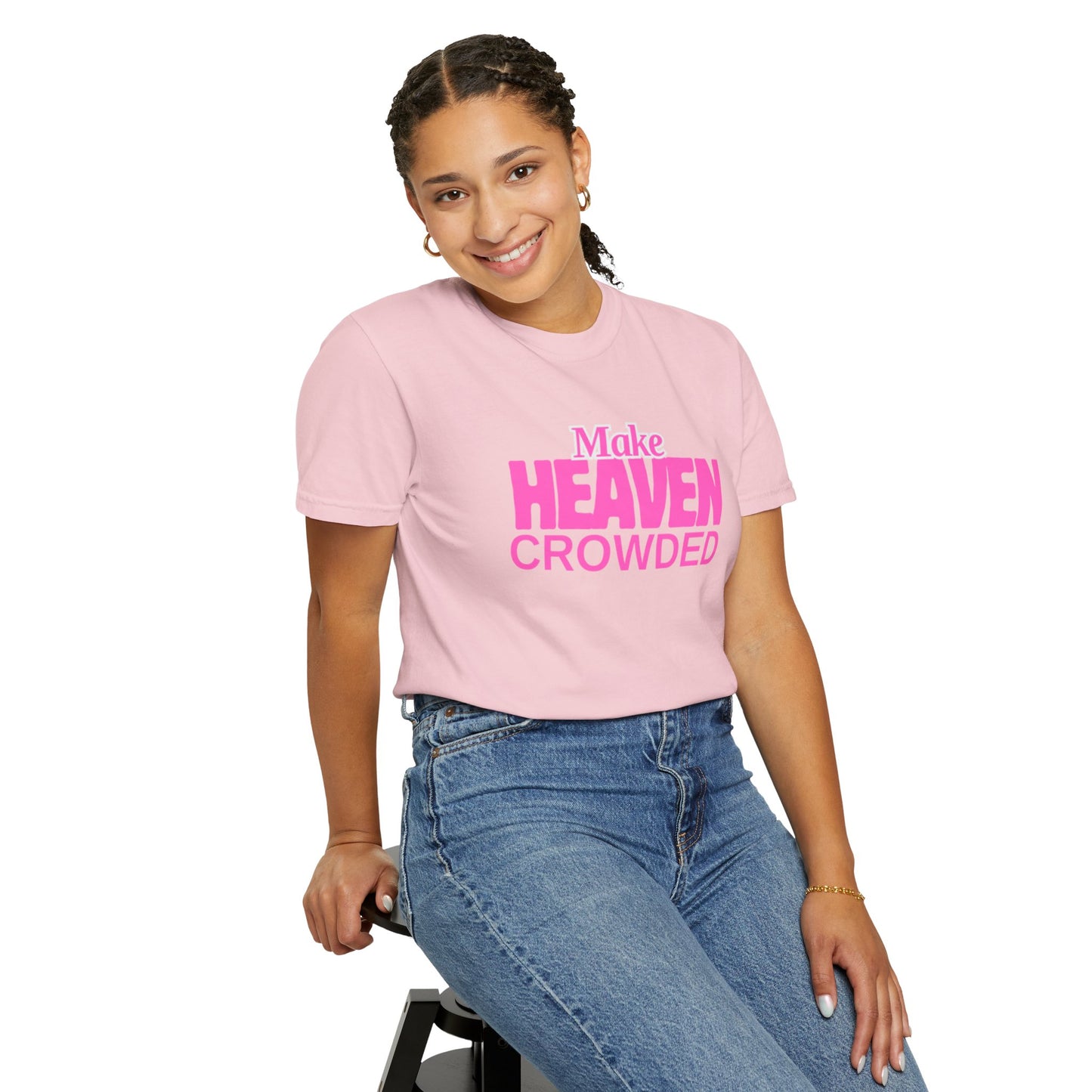"Make Heaven Crowded" colorful Neon Pink Tee