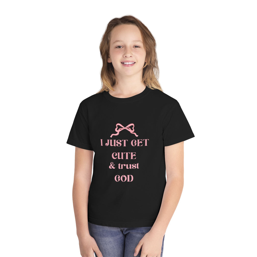 Kid's Youth Tee - I Just Get Cute & Trust God, Cute Motivational Shirt for Kids, Faith-Based Youth Apparel, Birthday Gift, Christian Clothing