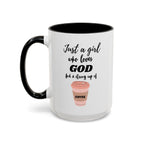 Ceramic Mug -Just a Girl Who Loves God Coffee Mug - Inspirational 11oz & 15oz Accent Mugs