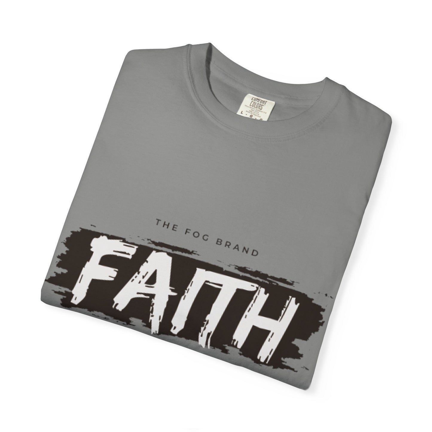 Just Have Faith Unisex Comfort Colors Tee