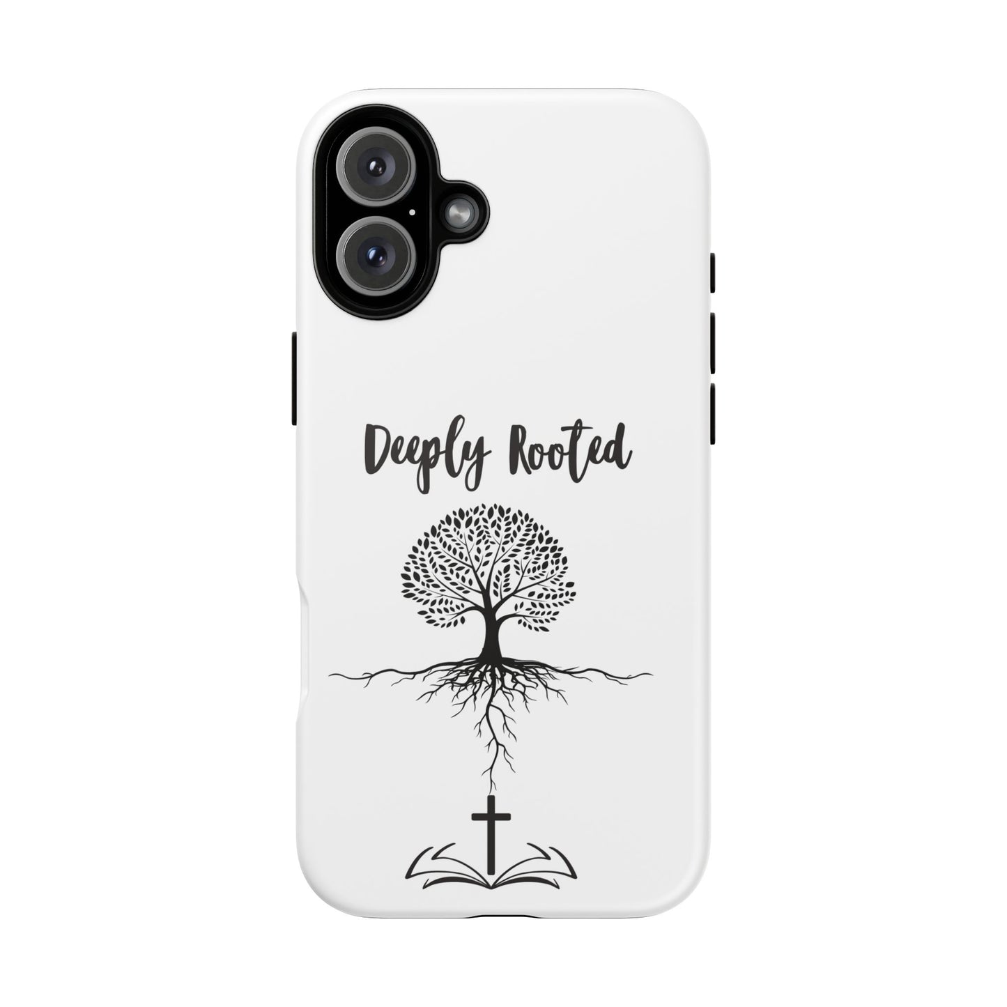 Deeply Rooted Phone Case - Inspirational Tree Design for Faith and Strength