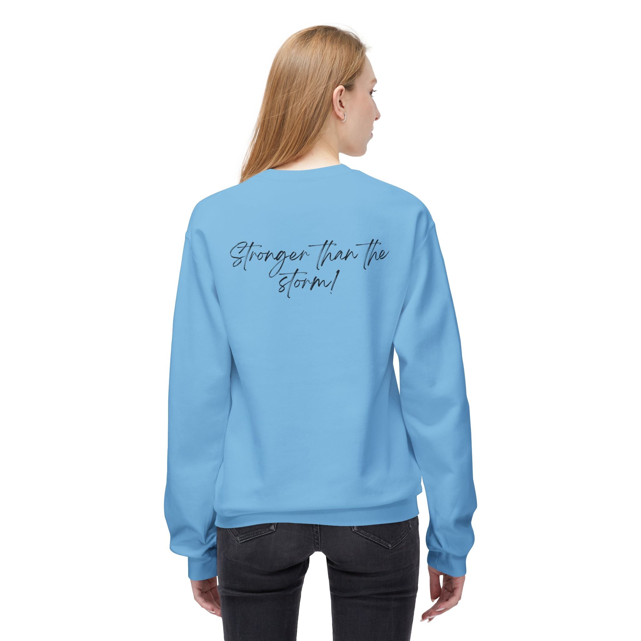 Crewneck Sweatshirt "She survived everything that was meant to destroy her"