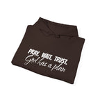 "Pray. Wait. Trust. God Has a Plan"-THE FOG BRAND Hooded Sweatshirt -