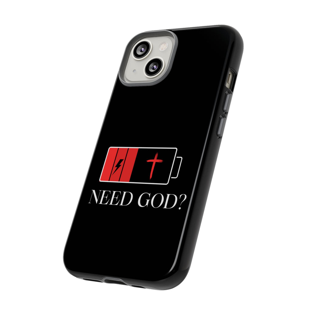 Cell Phone case-'Need God'