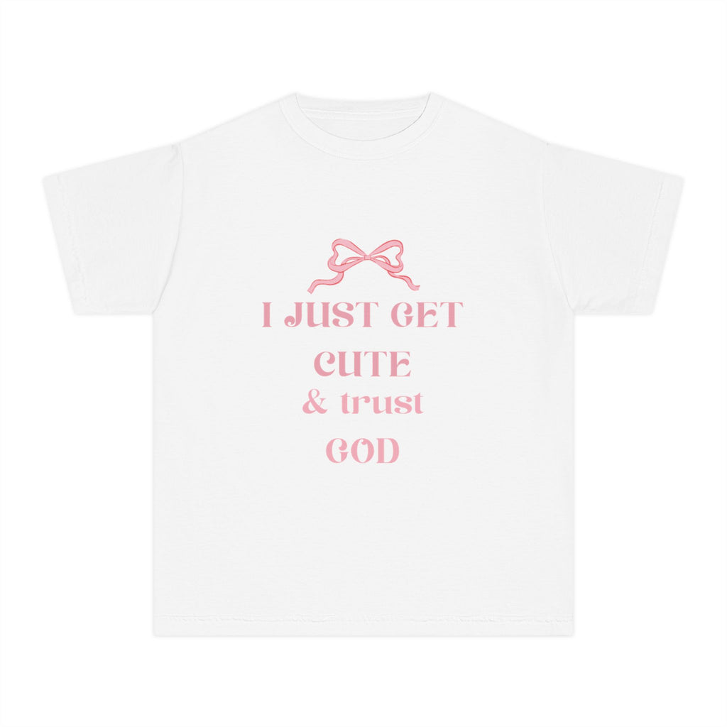 Kid's Youth Tee - I Just Get Cute & Trust God, Cute Motivational Shirt for Kids, Faith-Based Youth Apparel, Birthday Gift, Christian Clothing