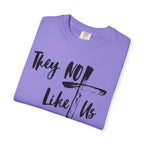 They Not Like Us-Graphic T-shirt