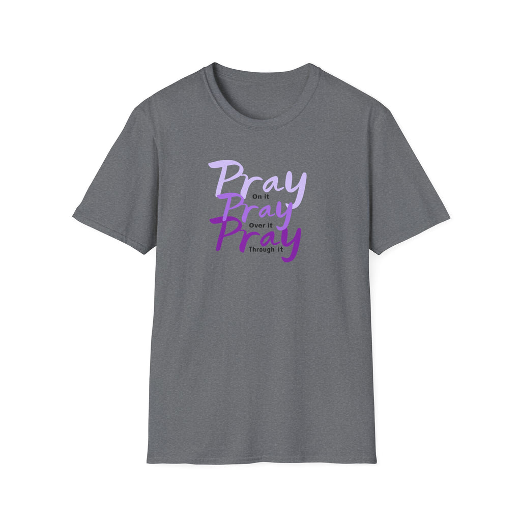 Pray On Over and Through It-Women's Softstyle Tee