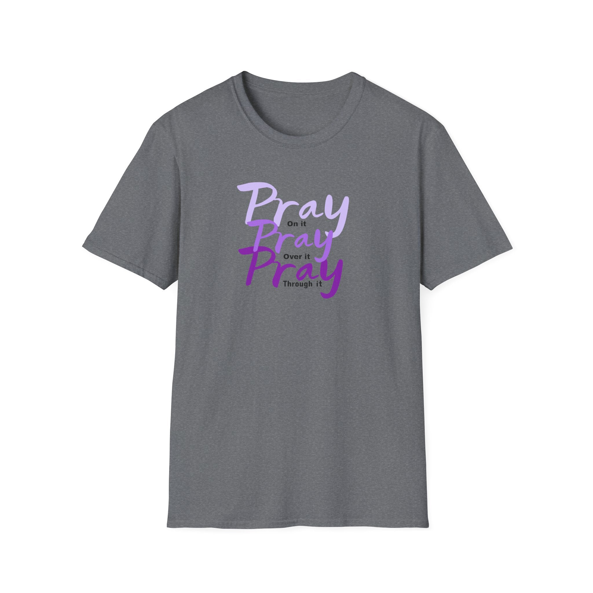 Pray On Over and Through It-Women's Softstyle Tee