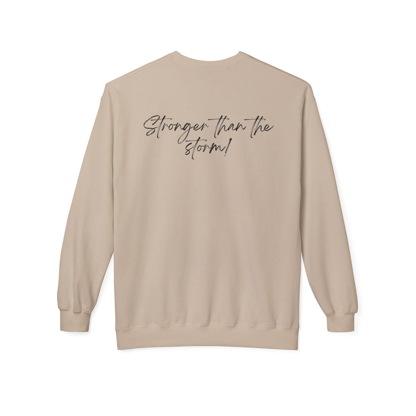 "She survived everything that was meant to destroy her" Crewneck Sweatshirt