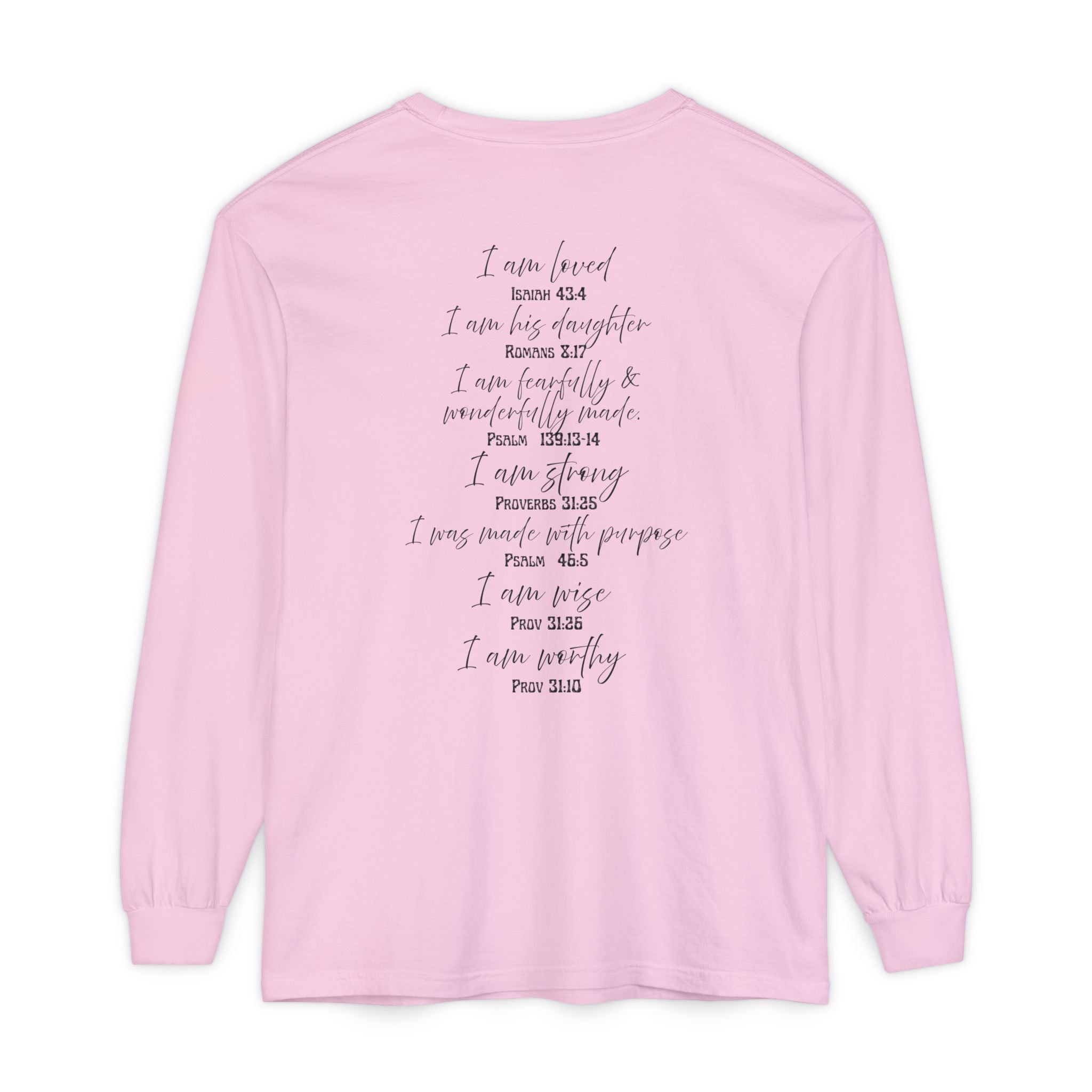 "I Am Who God Says I AM" with Inspirational Scriptures on the back, long sleeve Tee