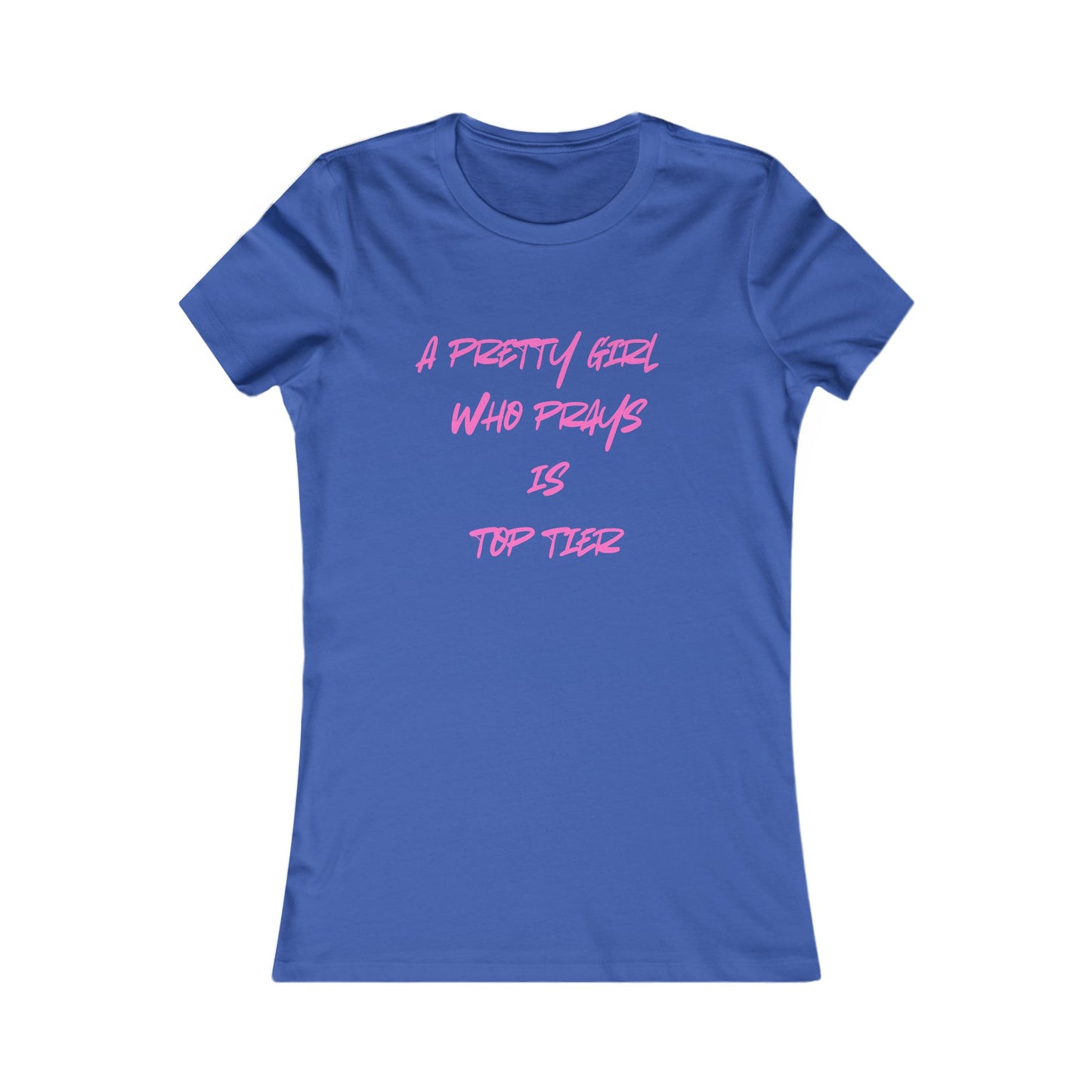 A Pretty Girl Who Prays Women's Tee– trending faith Inspired Tee in various colors