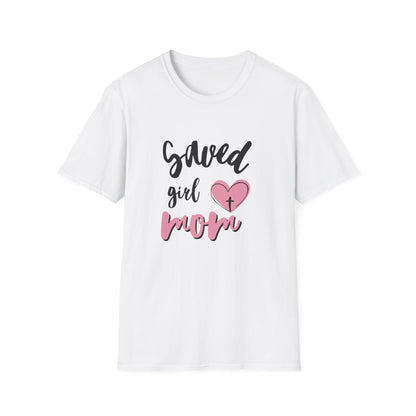 Saved Girl Mom Unisex Softstyle T-Shirt - Cute Faith-Inspired Tee for Mothers