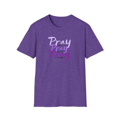 Pray On Over and Through It-Women's Softstyle Tee