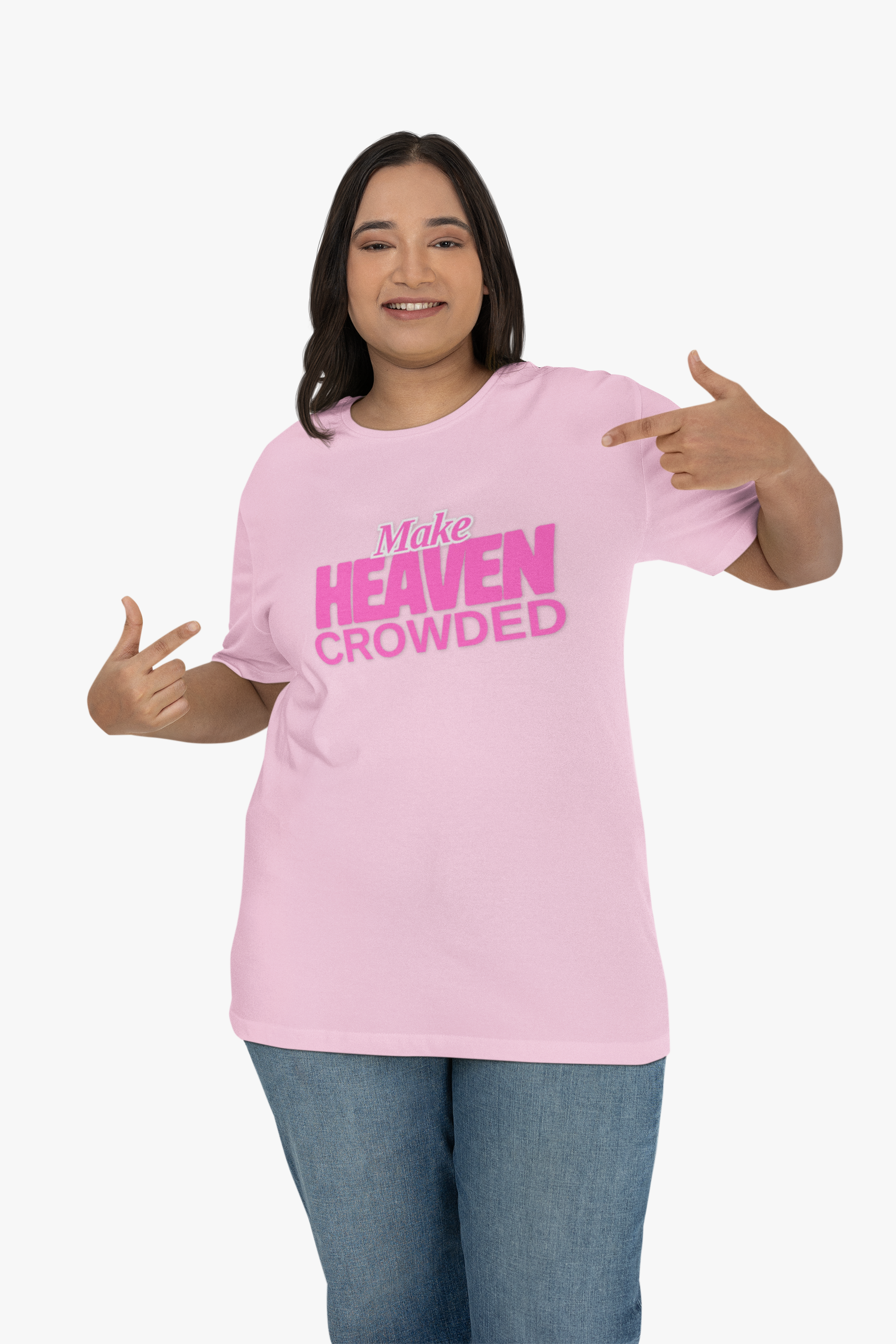 "Make Heaven Crowded" colorful Neon Pink Tee