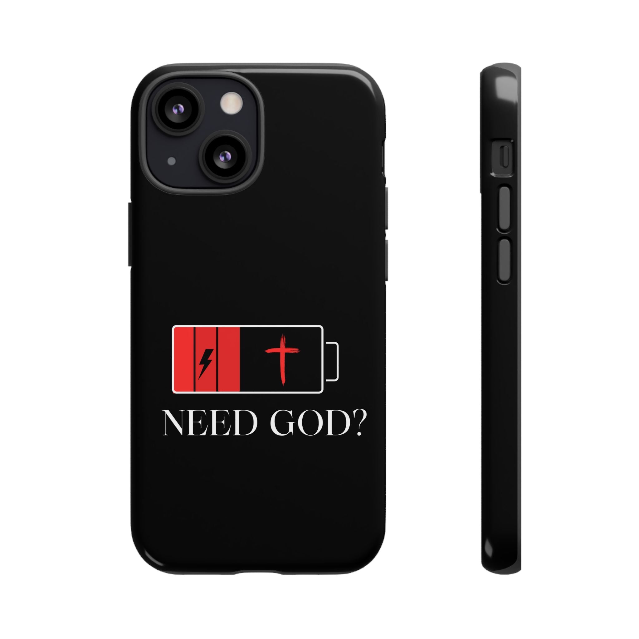Cell Phone case-'Need God'