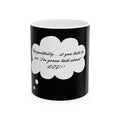 Ceramic Mug -Perfect Gift for Coffee Lovers who love to talk about Christ-11oz & 15oz -