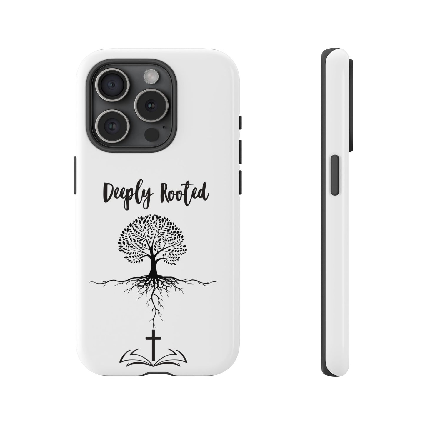 Deeply Rooted Phone Case - Inspirational Tree Design for Faith and Strength